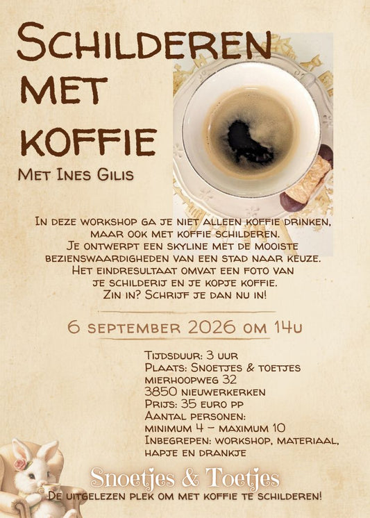 Workshop schilderen met koffie - Snoetjes en Toetjes - 06 sept 2026 - 14u